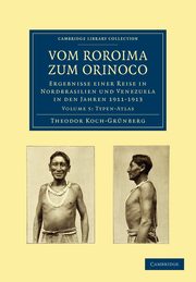 Vom Roroima Zum Orinoco, Koch-Grunberg Theodor