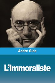 L'Immoraliste, Gide Andr