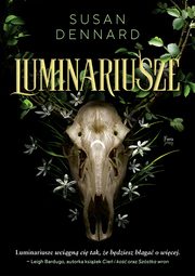 ksiazka tytu: Luminariusze autor: Dennard Susan