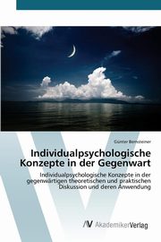 ksiazka tytu: Individualpsychologische Konzepte in der Gegenwart autor: Bernsteiner Gnter