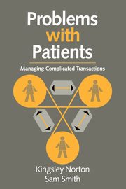 Problems with Patients, Norton Kingsley