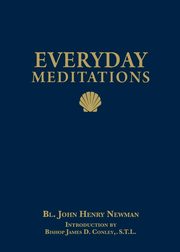 Everyday Meditations, Newman John Henry