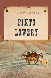 Pinto Lowery, Wisler G. Clifton