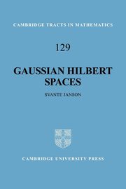 Gaussian Hilbert Spaces, Janson Svante