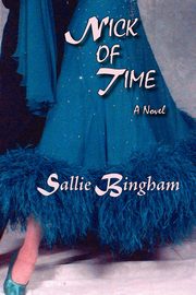 Nick of Time (Softcover), Bingham Sallie