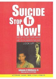 Suicide Stop It Now!, Williams Jr. Johnnie  Herman