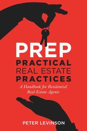 PREP Practical Real Estate Practices, Levinson Peter