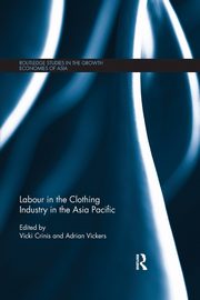 Labour in the Clothing Industry in the Asia Pacific, 