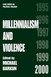 Millennialism and Violence, 