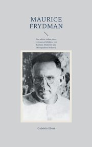 Maurice Frydman, Ebert Gabriele