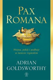 Pax Romana, Goldsworthy Adrian