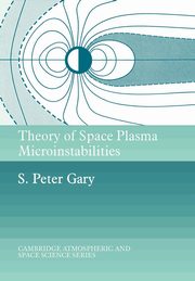 Theory of Space Plasma Microinstabilities, Gary S. Peter
