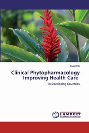 Clinical Phytopharmacology Improving Health Care, Eto Bruno