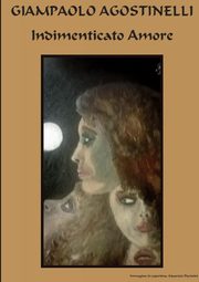 Indimenticato Amore, Agostinelli Giampaolo