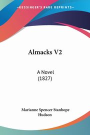 Almacks V2, Hudson Marianne Spencer Stanhope