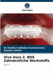 Viva Voce 2. BDS Zahnrztliche Werkstoffe, Kumararama Dr.Sindhu Sudhakar