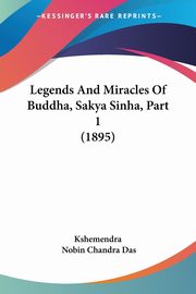 Legends And Miracles Of Buddha, Sakya Sinha, Part 1 (1895), Kshemendra