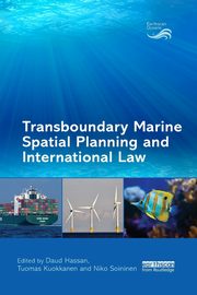 Transboundary Marine Spatial Planning and International Law, 