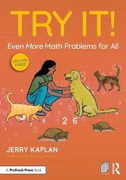Try It! Even More Math Problems for All, Kaplan Jerry