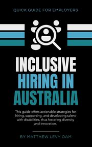 Inclusive Hiring in Australia, Levy Matthew