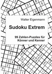 Sudoku Extrem, Eigenmann Walter