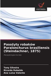 Pasoyty robakw Paralonchurus brasiliensis (Steindachner, 1875), Silveira Tony