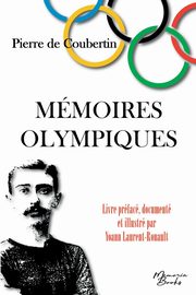 Mmoires Olympiques, de Coubertin Pierre