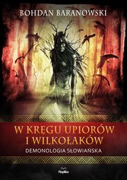 W krgu upiorw i wilkoakw, Baranowski Bohdan