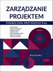 Zarzdzanie projektem, Pietras Pawe, Szczepaczyk Maciej, Pietras Agnieszka, Klimek Dariusz