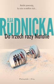 Do trzech razy Natalie, Rudnicka Olga