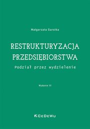 Restrukturyzacja przedsibiorstwa, Garstka Magorzata