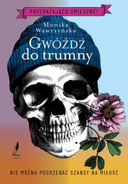 Gwd do trumny, Wawrzyska Monika