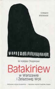 W hodzie Chopinowi Baakiriew w Warszawie i elazowej Woli, Winiewski Grzegorz