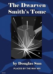 The Dwarven Smith's Tome, Sun Douglas