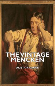 The Vintage Mencken, Cooke Alistair