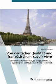 Von deutscher Qualitt und franzsischem 'savoir vivre', Schiemann Isabel