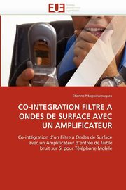 Co-integration filtre a ondes de surface avec un amplificateur, NTAGWIRUMUGARA-E