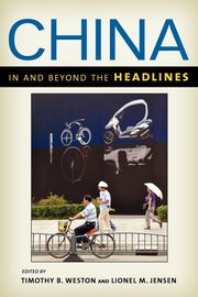China in and beyond the Headlines, Weston Timothy