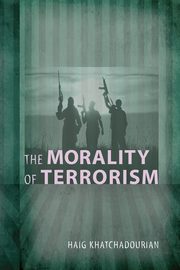 The Morality of Terrorism, Khatchadourian Haig A.