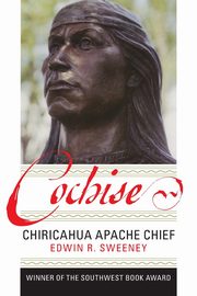 ksiazka tytu: Cochise autor: Sweeney Edwin R.