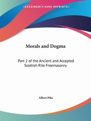 Morals and Dogma, Pike Albert