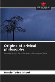 Origins of critical philosophy, Girotti Marcio Tadeu