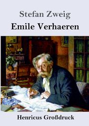 Emile Verhaeren (Grodruck), Zweig Stefan
