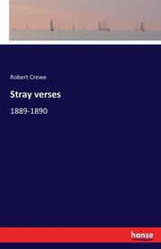 Stray verses, Crewe Robert