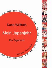 Mein Japanjahr, Willfroth Dana