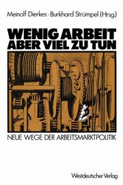 Wenig Arbeit - aber viel zu tun, Dierkes Meinolf