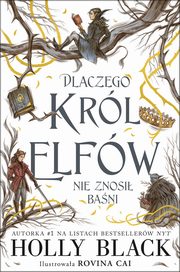 Dlaczego krl elfw nie znosi bani, Black Holly