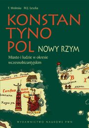 ksiazka tytu: Konstantynopol Nowy Rzym autor: 