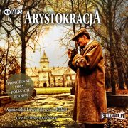 Arystokracja Powojenne losy polskich rodw, Lewandowska-Kkol Agnieszka