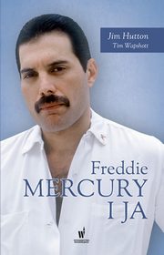 Freddie Mercury i ja, Hutton Jim